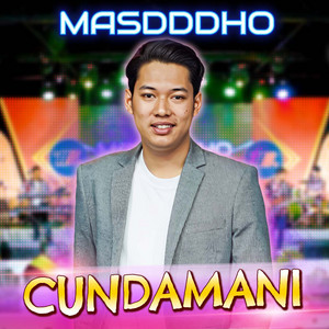 Download Lagu Masdddho - Cundamani MP3 Download Lagu Masdddho - Cundamani MP3