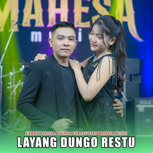 Download Lagu Gerry Mahesa, Dinda Teratu, Mahesa Music - Layang Dungo Restu MP3