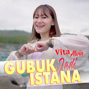 Download Lagu Vita Alvia - Gubuk Jadi Istana MP3