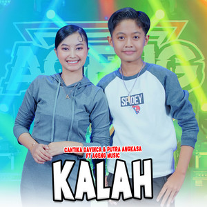 Download Lagu Cantika Davinca, Putra Angkasa, Ageng Music - Kalah MP3 Download Lagu Cantika Davinca, Putra Angkasa, Ageng Music - Kalah MP3