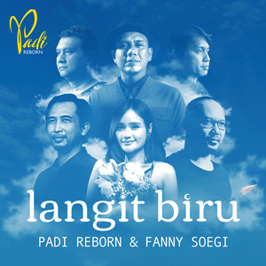 Download Lagu Padi, Fanny Soegi - Langit Biru (feat. Fanny Soegi) MP3