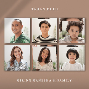 Download Lagu giring ganesha - Tahan Dulu MP3 Download Lagu giring ganesha - Tahan Dulu MP3