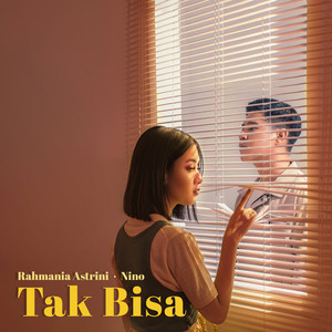 Download Lagu Rahmania Astrini, Nino - Tak Bisa MP3 Download Lagu Rahmania Astrini, Nino - Tak Bisa MP3