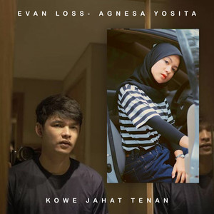 Download Lagu Evan Loss, Agnesa Yosita - Kowe Jahat Tenan MP3 Download Lagu Evan Loss, Agnesa Yosita - Kowe Jahat Tenan MP3