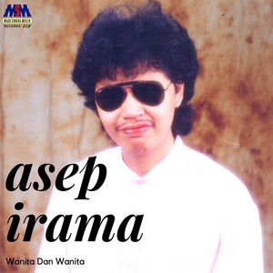 Download Lagu Asep Irama - Wanita Dan Wanita MP3
