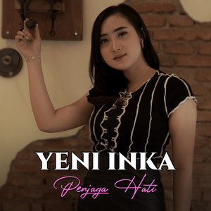 Download Lagu Yeni Inka - Penjaga Hati MP3