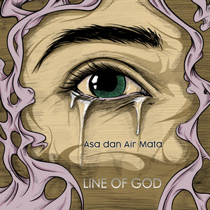 Download Lagu Line Of God - Asa Dan Air Mata MP3 Download Lagu Line Of God - Asa Dan Air Mata MP3