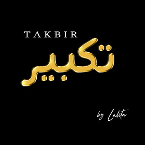 Download Lagu Lalita - Takbir MP3 Download Lagu Lalita - Takbir MP3