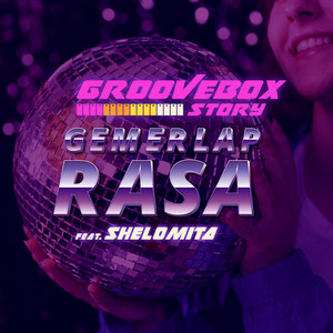 Download Lagu Groovebox Story, Shelomita - Gemerlap Rasa (feat. Shelomita) MP3 Download Lagu Groovebox Story, Shelomita - Gemerlap Rasa (feat. Shelomita) MP3