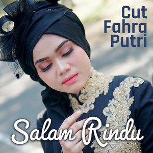 Download Lagu Cut Fahra Putri - Salam Rindu MP3 Download Lagu Cut Fahra Putri - Salam Rindu MP3