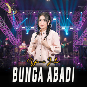 Download Lagu Yeni Inka - Bunga Abadi MP3 Download Lagu Yeni Inka - Bunga Abadi MP3