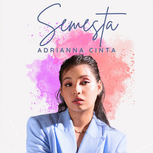 Download Lagu Adrianna Cinta - Semesta - From "X-Change" MP3