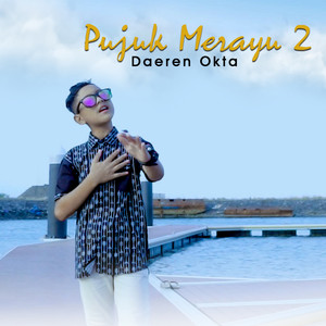 Download Lagu Daeren Okta - Pujuk Merayu 2 MP3 Download Lagu Daeren Okta - Pujuk Merayu 2 MP3