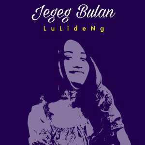 Download Lagu Jegeg Bulan - L u L i d e N g MP3 Download Lagu Jegeg Bulan - L u L i d e N g MP3