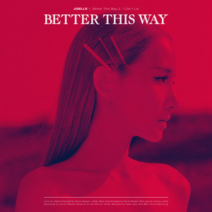 Download Lagu Jiselle - Better This Way MP3 Download Lagu Jiselle - Better This Way MP3