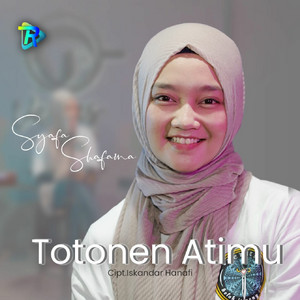 Download Lagu Syafa Shafana - Totonen Atimu MP3