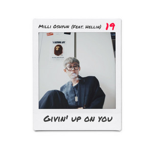 Download Lagu Milli Oshyun, Hellin - Givin' up on you (Feat. Hellin) MP3
