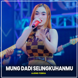 Download Lagu Ajeng Febria - Mung Dadi Selingkuhanmu MP3 Download Lagu Ajeng Febria - Mung Dadi Selingkuhanmu MP3