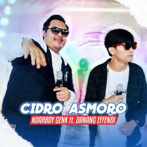 Download Lagu Ndarboy Genk, Danang Effendi - Cidro Asmoro MP3 Download Lagu Ndarboy Genk, Danang Effendi - Cidro Asmoro MP3