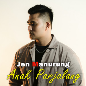 Download Lagu Jen Manurung - Anak Parjalang MP3 Download Lagu Jen Manurung - Anak Parjalang MP3