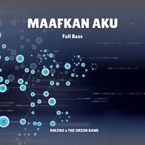 Download Lagu RMJ186, The Orion Band - Maafkan Aku (Full Bass) MP3 Download Lagu RMJ186, The Orion Band - Maafkan Aku (Full Bass) MP3