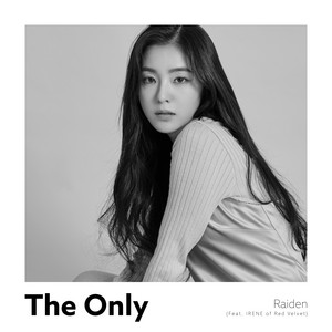 Download Lagu Raiden, IRENE - The Only (feat. IRENE of Red Velvet) MP3 Download Lagu Raiden, IRENE - The Only (feat. IRENE of Red Velvet) MP3