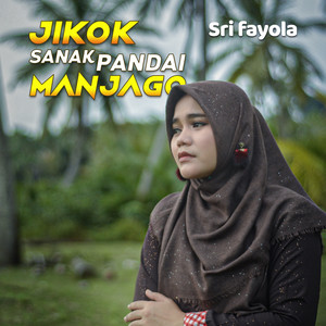 Download Lagu Sri Fayola - Jikok Sanak Pandai Manjago MP3 Download Lagu Sri Fayola - Jikok Sanak Pandai Manjago MP3