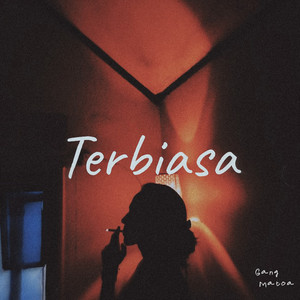 Download Lagu Gang Matoa - Terbiasa MP3 Download Lagu Gang Matoa - Terbiasa MP3
