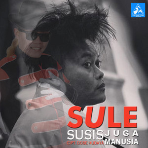 Download Lagu Sule - Susis Juga Manusia MP3 Download Lagu Sule - Susis Juga Manusia MP3