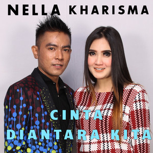 Download Lagu Nella Kharisma - Cinta Diantara Kita MP3 Download Lagu Nella Kharisma - Cinta Diantara Kita MP3