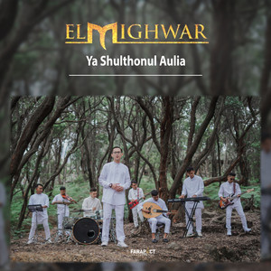 Download Lagu Elmighwar - Ya Shulthonul Aulia MP3 Download Lagu Elmighwar - Ya Shulthonul Aulia MP3