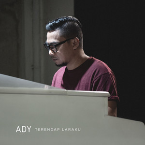 Download Lagu Ady - Terendap Laraku MP3 Download Lagu Ady - Terendap Laraku MP3