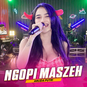 Download Lagu Arlida Putri - Ngopi Maszeh MP3