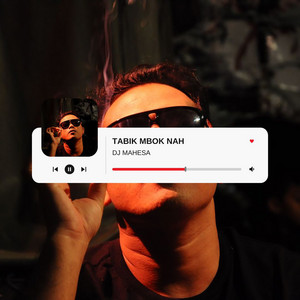 Download Lagu DJ Mahesa - Tabik Mbok Nah MP3 Download Lagu DJ Mahesa - Tabik Mbok Nah MP3
