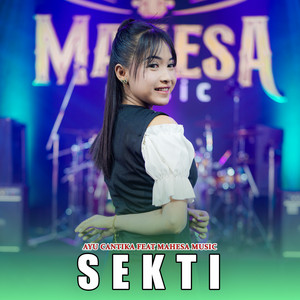 Download Lagu Ayu Cantika, Mahesa Music - Sekti MP3 Download Lagu Ayu Cantika, Mahesa Music - Sekti MP3