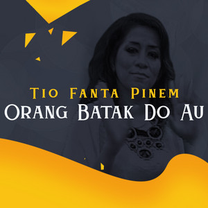 Download Lagu Trio Fanta Pinem - Orang Batak Do Au MP3 Download Lagu Trio Fanta Pinem - Orang Batak Do Au MP3