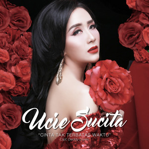 Download Lagu Ucie Sucita - Cinta Tak Terbatas Waktu MP3