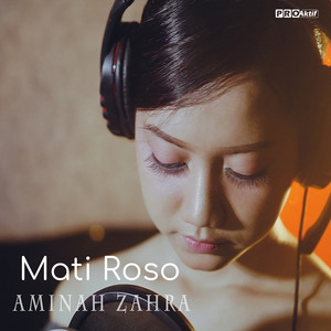 Download Lagu Aminah Zahra - Mati Roso MP3 Download Lagu Aminah Zahra - Mati Roso MP3
