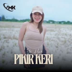 Download Lagu Vita Alvia, DJ Andies - Pikir Keri - Remix MP3 Download Lagu Vita Alvia, DJ Andies - Pikir Keri - Remix MP3