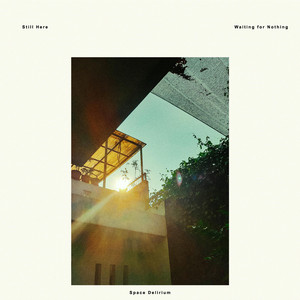 Download Lagu Space Delirium - Still Here / Waiting for Nothing MP3