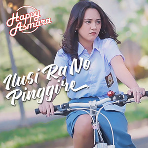 Download Lagu Happy Asmara - Ilusi Ra No Pinggire MP3 Download Lagu Happy Asmara - Ilusi Ra No Pinggire MP3