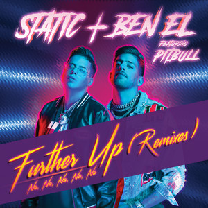 Download Lagu Static & Ben El, Pitbull, IAmChino - Further Up (Na, Na, Na, Na, Na) - IAmChino Remix MP3 Download Lagu Static & Ben El, Pitbull, IAmChino - Further Up (Na, Na, Na, Na, Na) - IAmChino Remix MP3