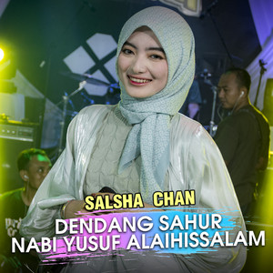 Download Lagu Salsha Chan - Dendang Sahur Nabi Yusuf Alaihissaalam MP3