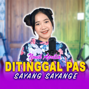 Download Lagu Nonik Aprilia, Koplo Ind - Ditinggal Pas Sayang Sayange MP3 Download Lagu Nonik Aprilia, Koplo Ind - Ditinggal Pas Sayang Sayange MP3