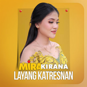 Download Lagu Mira Kirana - Layang Katresnan MP3 Download Lagu Mira Kirana - Layang Katresnan MP3