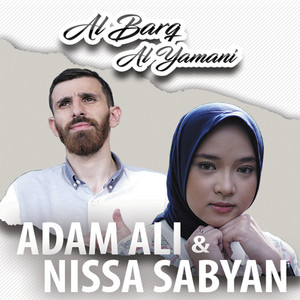 Download Lagu Adam Ali, Nissa Sabyan - Al Barq Al Yamani MP3 Download Lagu Adam Ali, Nissa Sabyan - Al Barq Al Yamani MP3