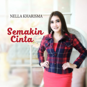 Download Lagu Nella Kharisma - Semakin Cinta MP3 Download Lagu Nella Kharisma - Semakin Cinta MP3