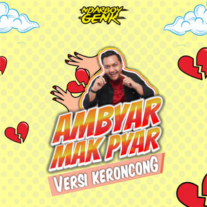Download Lagu Ndarboy Genk - Ambyar Mak Pyar - Keroncong Version MP3 Download Lagu Ndarboy Genk - Ambyar Mak Pyar - Keroncong Version MP3
