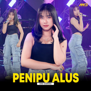 Download Lagu dike sabrina - Penipu Alus MP3 Download Lagu dike sabrina - Penipu Alus MP3