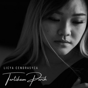 Download Lagu Licya Cendrasyca - Tertikam Perih MP3 Download Lagu Licya Cendrasyca - Tertikam Perih MP3